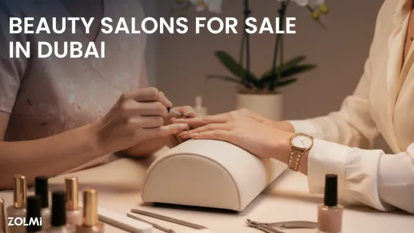 How to Find Beauty Salons for Sale in Dubai: A 2026 Guide | Zolmi