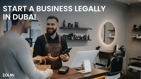 Legal Requirements for Starting a Business in Dubai 2026 Guide | Zolmi