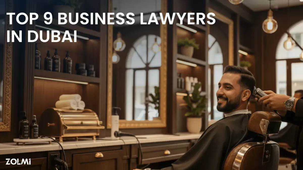 9 Top Business Startup Lawyers in Dubai (2026 Guide) | Zolmi