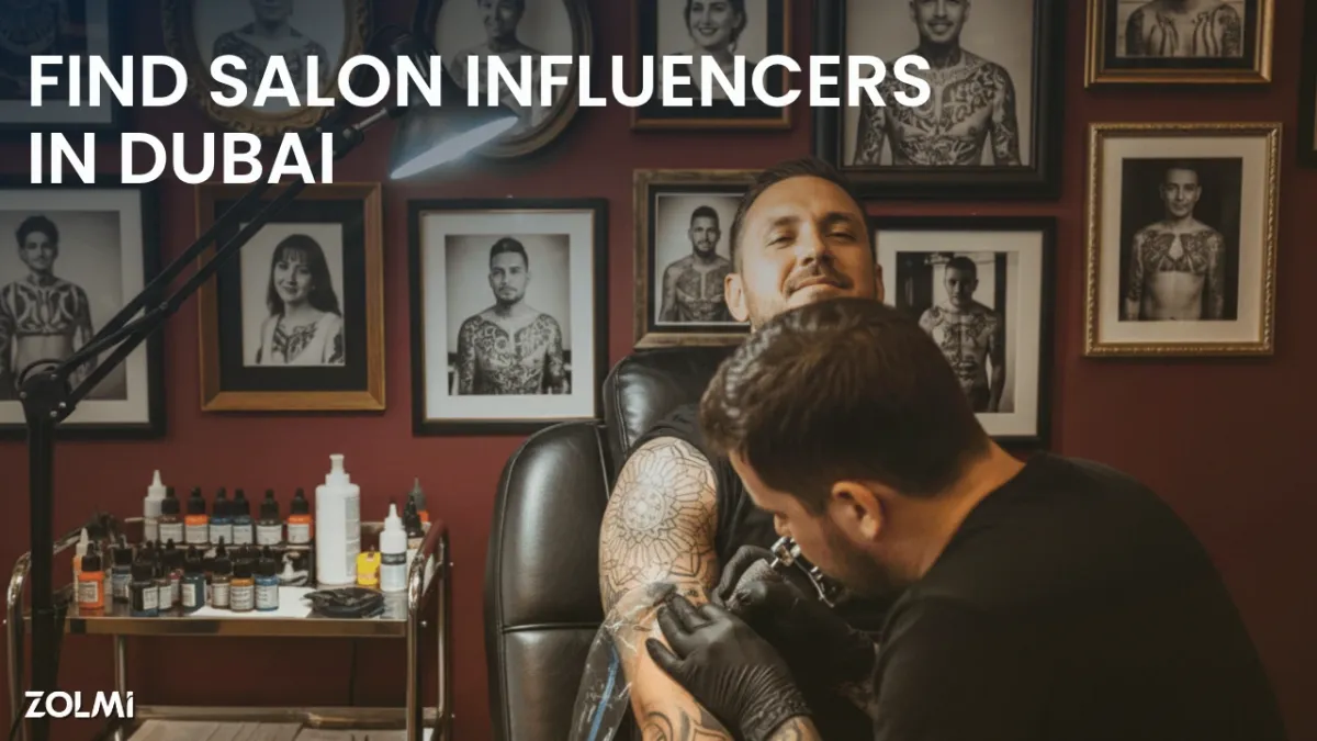 How to Find Influencers in Dubai: A 2026 Guide for Salons & Spas | Zolmi